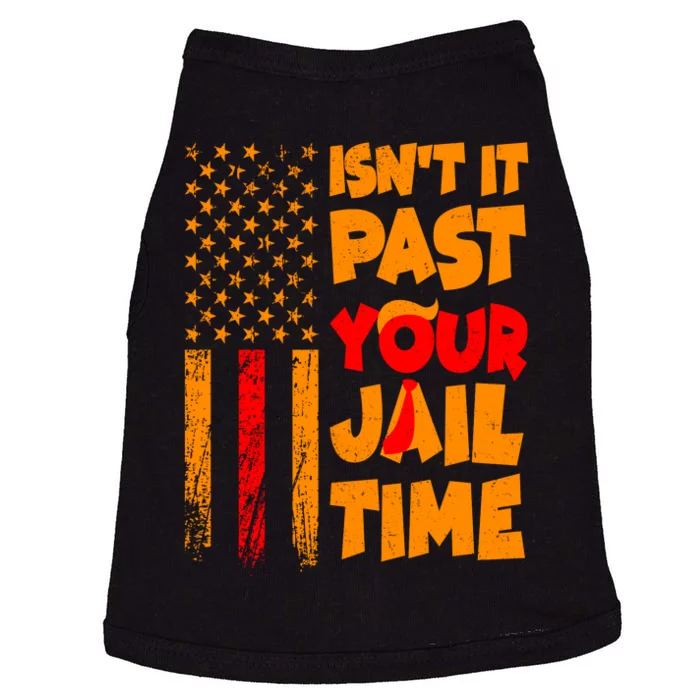 Isnt It Past Your Jail Time Anti Trump Distressed Usa Flag Doggie Tank