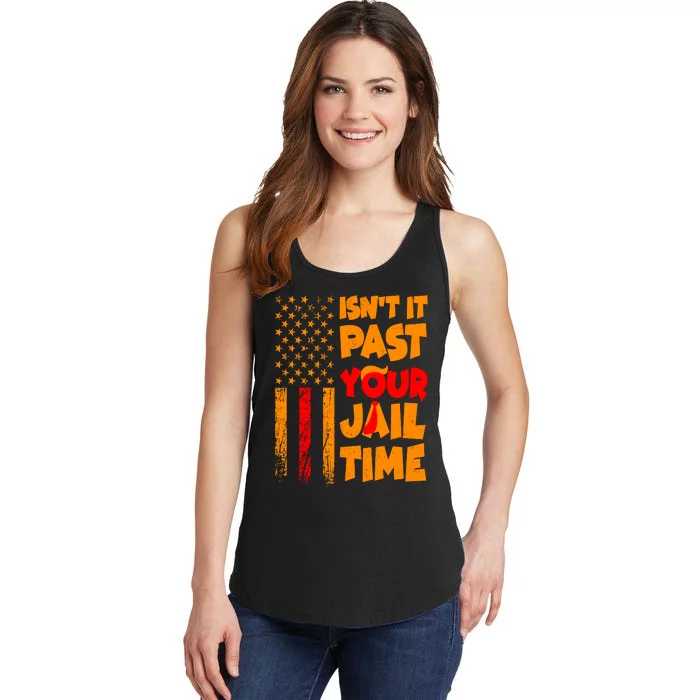 Isnt It Past Your Jail Time Anti Trump Distressed Usa Flag Ladies Essential Tank