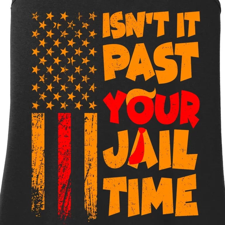 Isnt It Past Your Jail Time Anti Trump Distressed Usa Flag Ladies Essential Tank