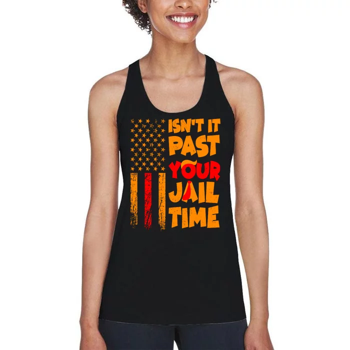 Isnt It Past Your Jail Time Anti Trump Distressed Usa Flag Women's Racerback Tank