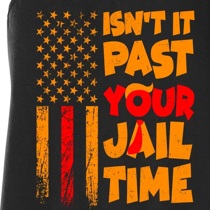 Isnt It Past Your Jail Time Anti Trump Distressed Usa Flag Women's Racerback Tank