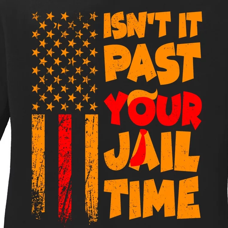 Isnt It Past Your Jail Time Anti Trump Distressed Usa Flag Ladies Long Sleeve Shirt