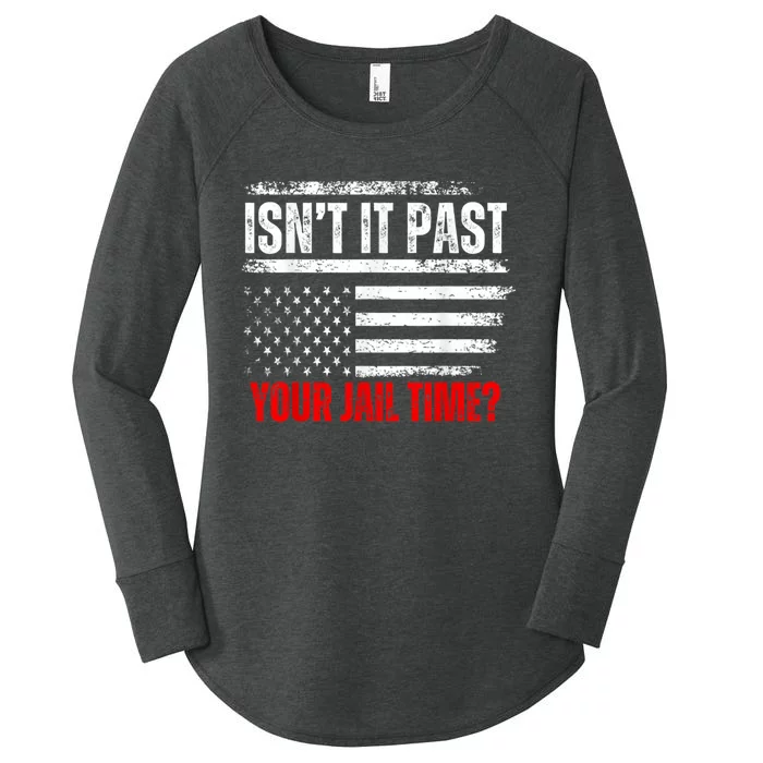 IsnT It Past Your Jail Time Funny Prisoner Women's Perfect Tri Tunic Long Sleeve Shirt