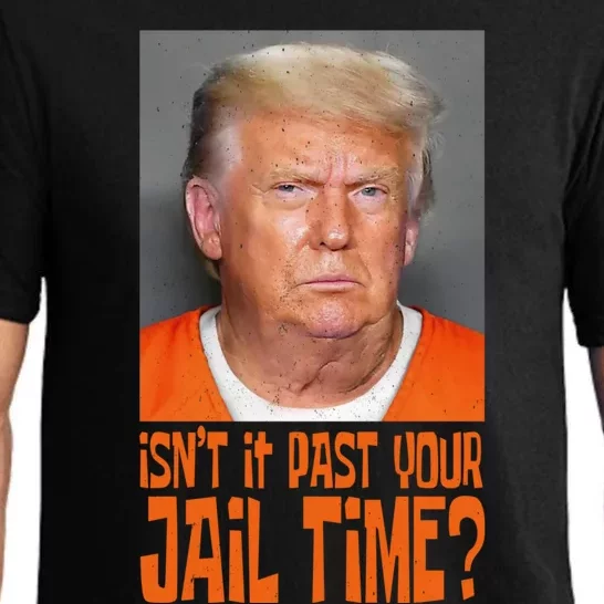 IsnT It Past Your Jail Time Pajama Set