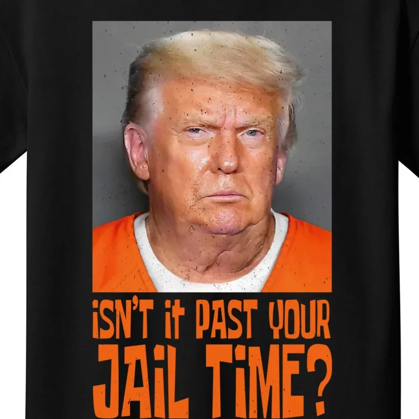 IsnT It Past Your Jail Time Kids T-Shirt