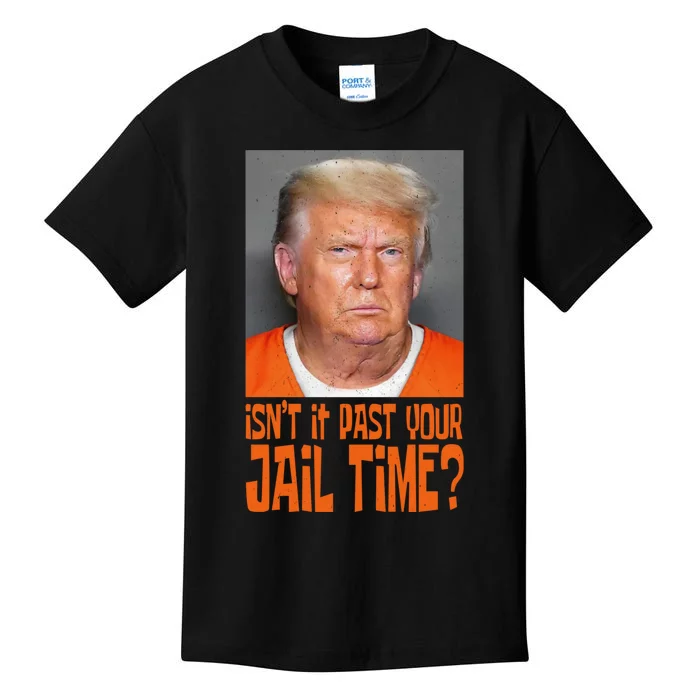 IsnT It Past Your Jail Time Kids T-Shirt