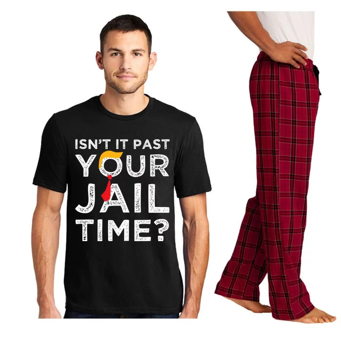 Isn’T It Past Your Jail Time Funny Pajama Set