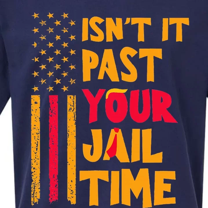 IsnT It Past Your Jail Time Sueded Cloud Jersey T-Shirt