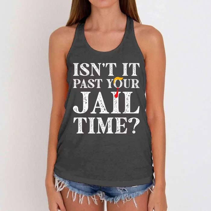 Isn’T It Past Your Jail Time Funny Saying Joke Humour Trump Women's Knotted Racerback Tank