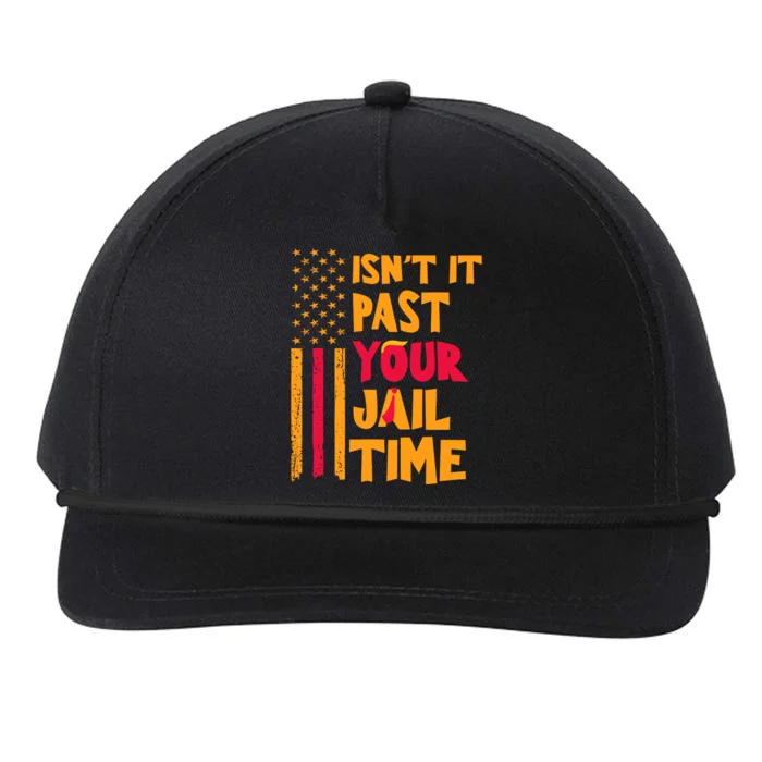 IsnT It Past Your Jail Time Snapback Five-Panel Rope Hat