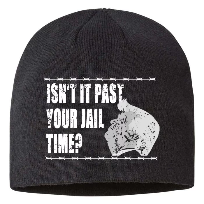 Isnt It Past Your Jail Time 8 1/2in Sustainable Knit Beanie