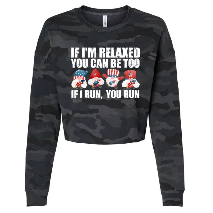 If Im Relaxed You Can Be Fireworks Director Usa Gift Cropped Pullover Crew