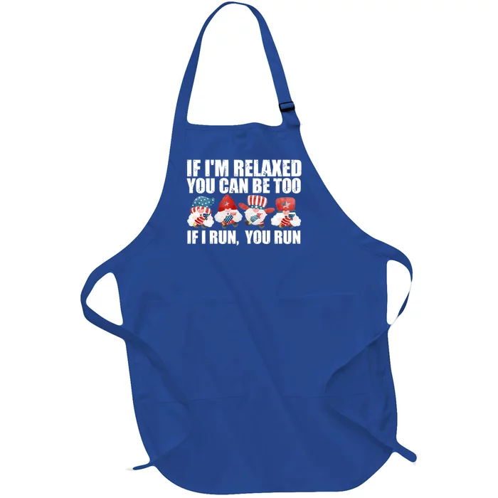 If Im Relaxed You Can Be Fireworks Director Usa Gift Full-Length Apron With Pocket