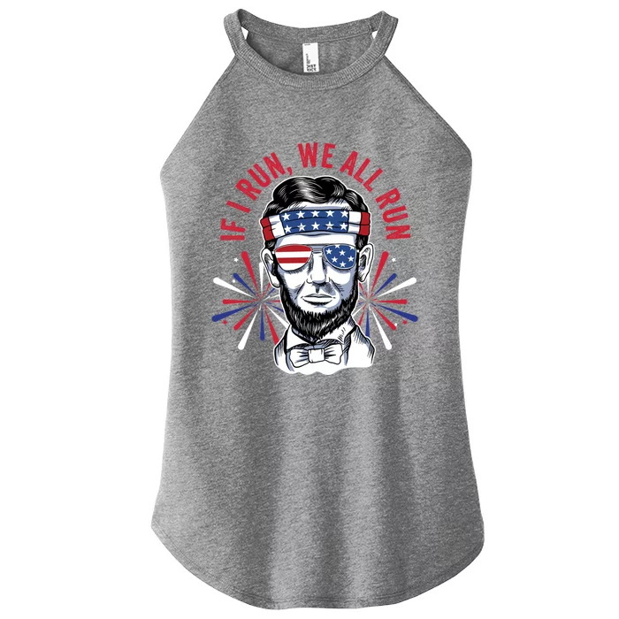 If I Run We All Run Fireworks Director Lincoln Funny Gift Women’s Perfect Tri Rocker Tank