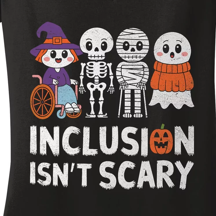 Inclusion IsnT Scary Ghost Mummy Halloween Slp Sped Teacher Women's V-Neck T-Shirt