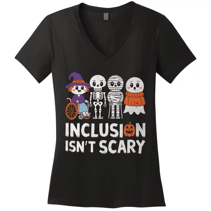 Inclusion IsnT Scary Ghost Mummy Halloween Slp Sped Teacher Women's V-Neck T-Shirt