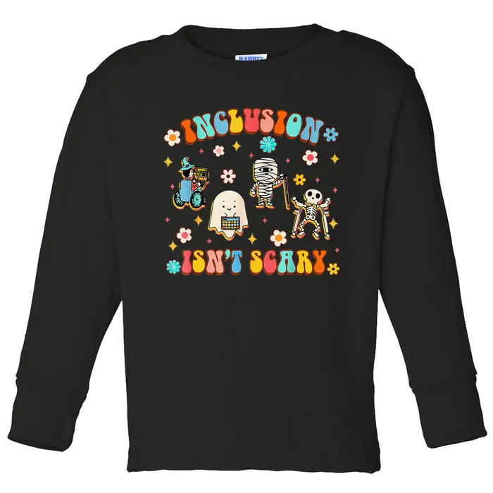 Inclusion IsnT Scary Slp Halloween Sped Teacher Gift Toddler Long Sleeve Shirt