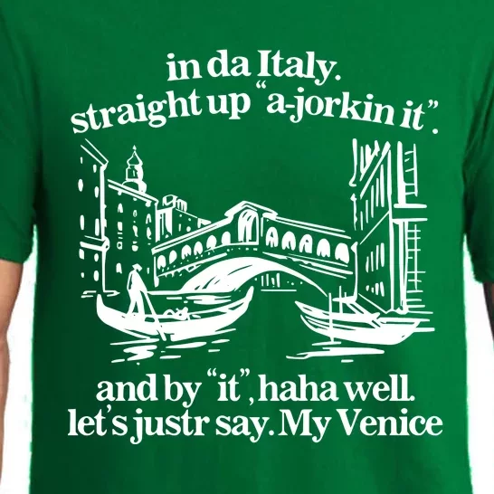 In Italy Straight Up Ajorkin It And By It Haha Well LetS Justr Say My Venice Pajama Set