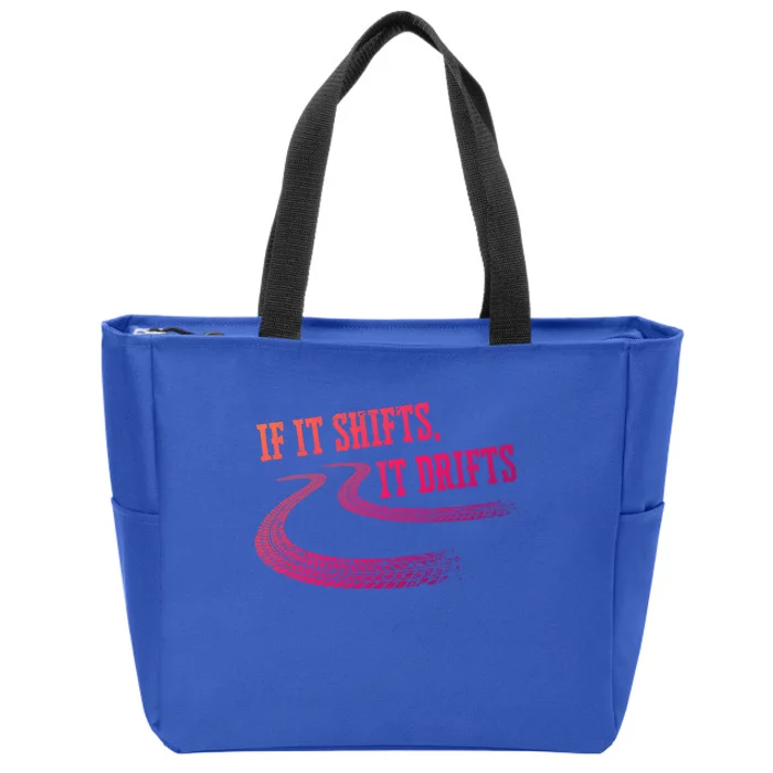 If It Shifts It Drifts Funny Racing Car Mechanic Gift Zip Tote Bag