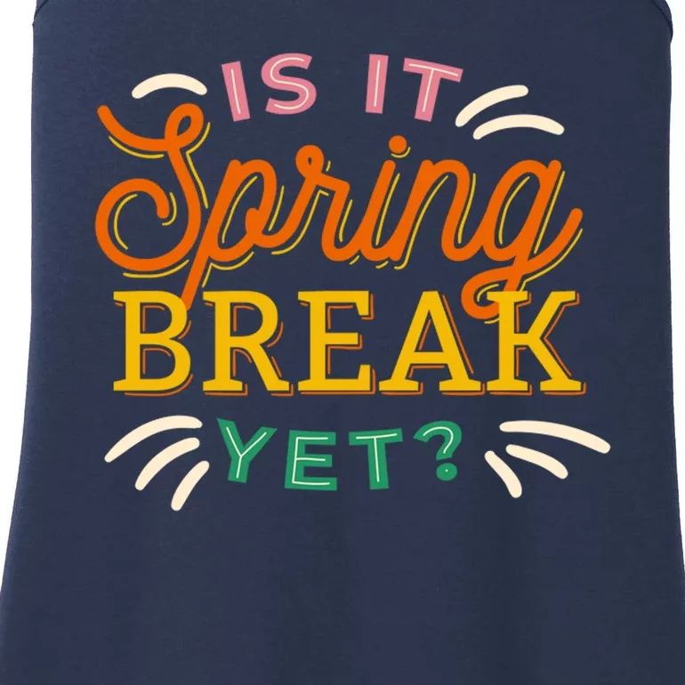 Is It Spring Break Yet Ladies Essential Tank