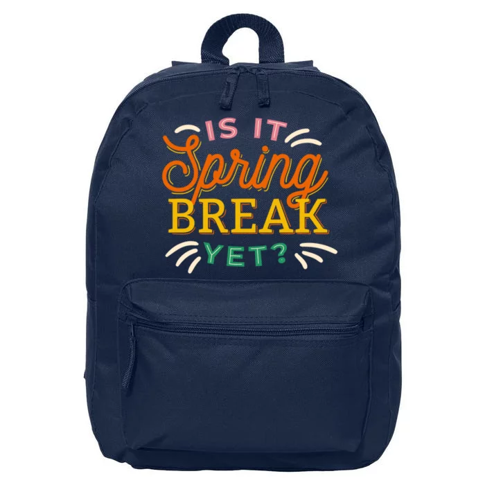 Is It Spring Break Yet 16 in Basic Backpack