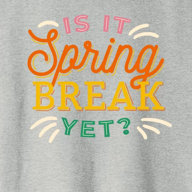 Is It Spring Break Yet Women's Crop Top Tee