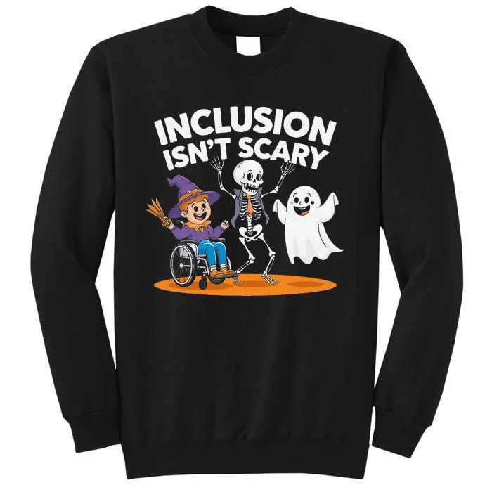 Inclusion IsnT Scary Halloween Fun Sweatshirt