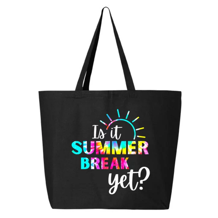 Is It Summer Break Yet Teacher Appreciation 25L Jumbo Tote