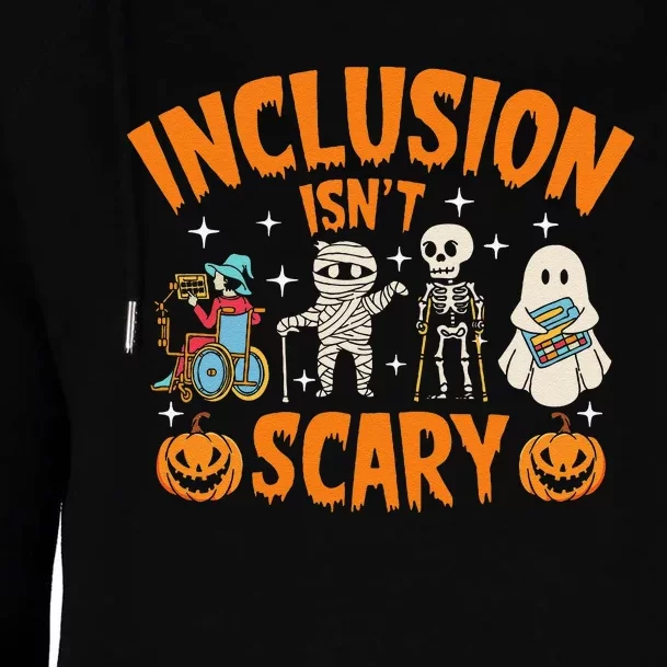 Inclusion Isnt Scary Halloween Awareness Gift Womens Funnel Neck Pullover Hood