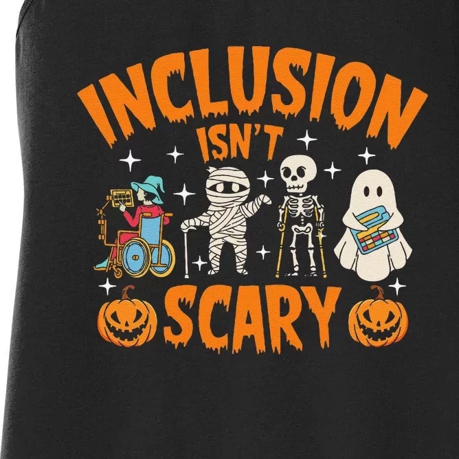 Inclusion Isnt Scary Halloween Awareness Gift Women's Racerback Tank