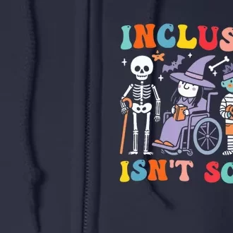 Inclusion IsnT Scary Slp Halloween Sped Teacher Ghost Mummy Full Zip Hoodie