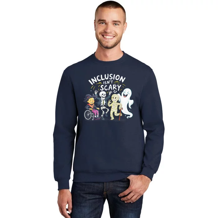 Inclusion IsnT Scary Teacher Skeleton Ghost Cute Halloweeninclusion IsnT Scary Tall Sweatshirt