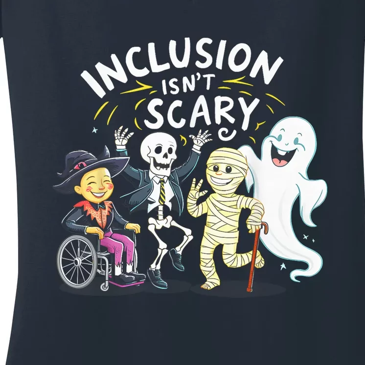 Inclusion IsnT Scary Teacher Skeleton Ghost Cute Halloweeninclusion IsnT Scary Women's V-Neck T-Shirt