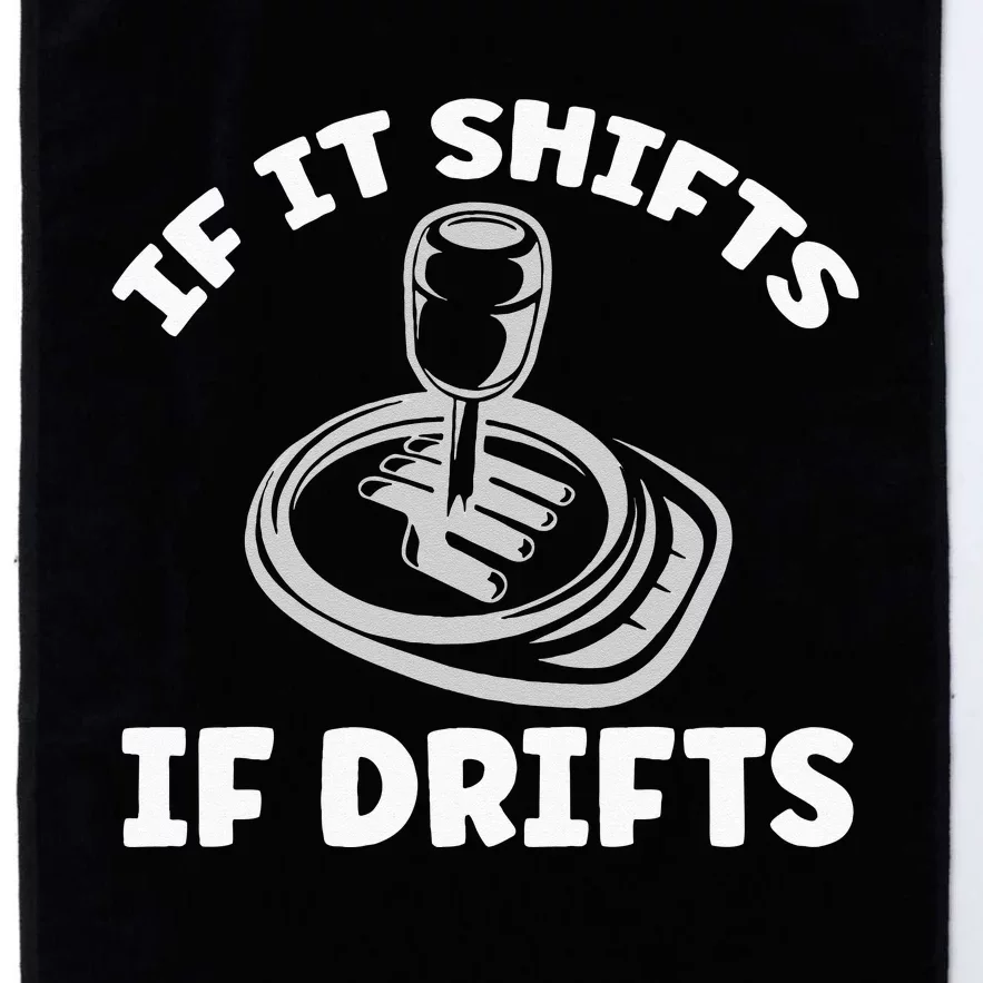 If It Shifts It Drifts Drift Racing Cars Platinum Collection Golf Towel