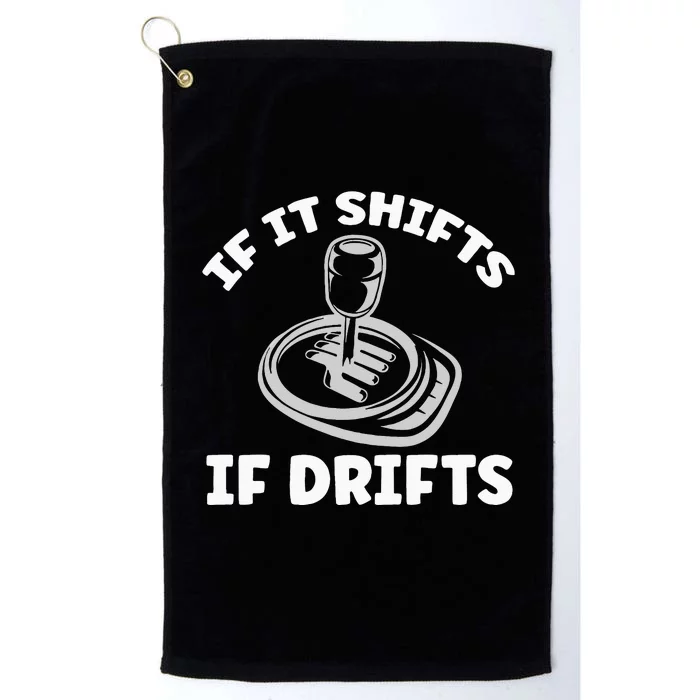 If It Shifts It Drifts Drift Racing Cars Platinum Collection Golf Towel