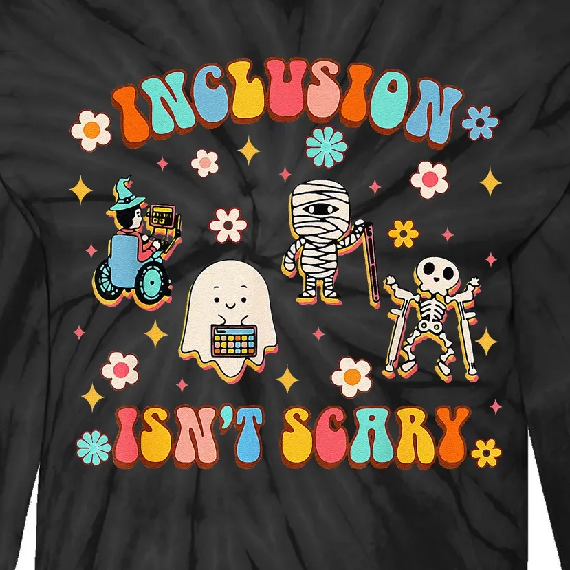 Inclusion IsnT Scary Slp Halloween Sped Teacher Gift Tie-Dye Long Sleeve Shirt