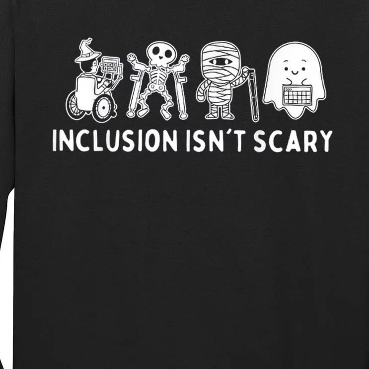 Inclusion IsnT Scary Teacher Skeleton Ghost Cute Halloween Tall Long Sleeve T-Shirt