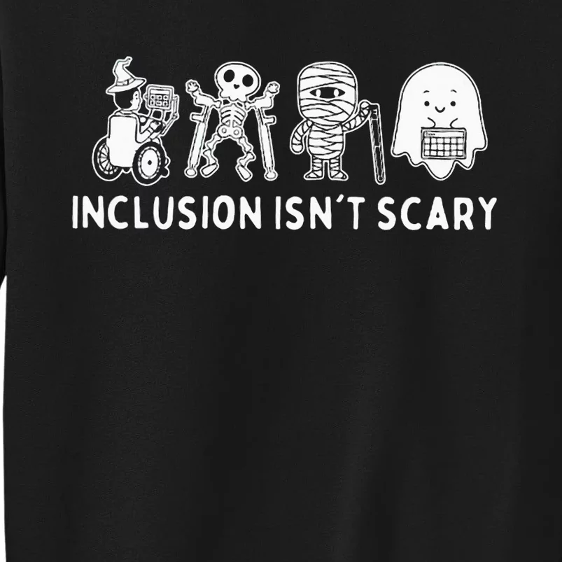 Inclusion IsnT Scary Teacher Skeleton Ghost Tall Sweatshirt