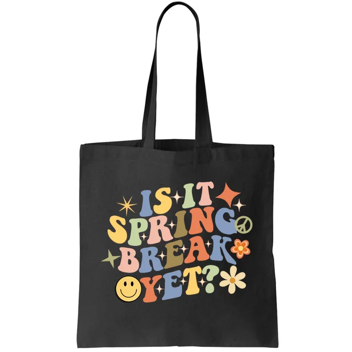 Is It Spring Break Yet? Groovy Retro Vacation Teacher Flower Tote Bag