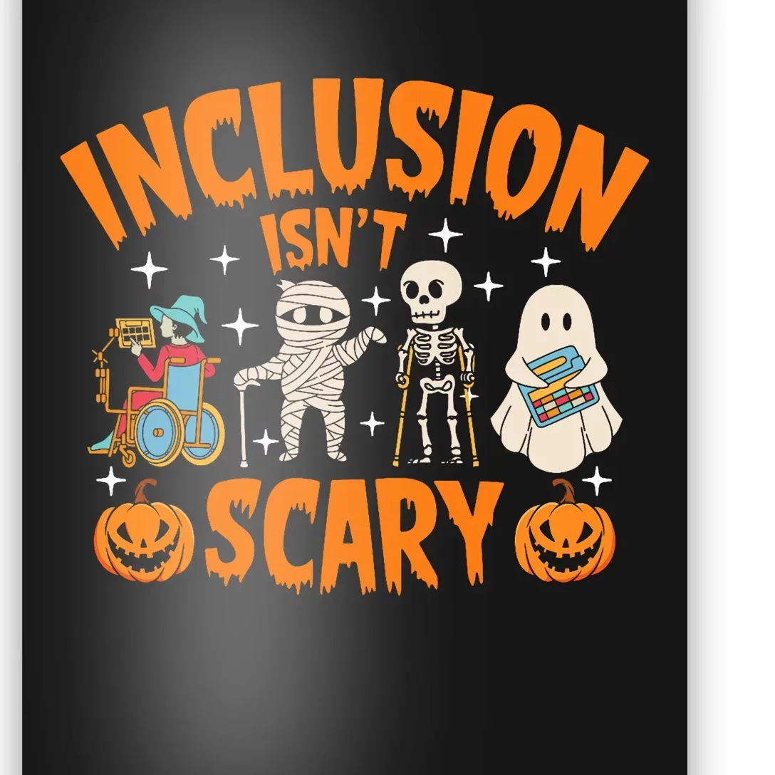 Inclusion IsnT Scary Halloween Awareness Poster