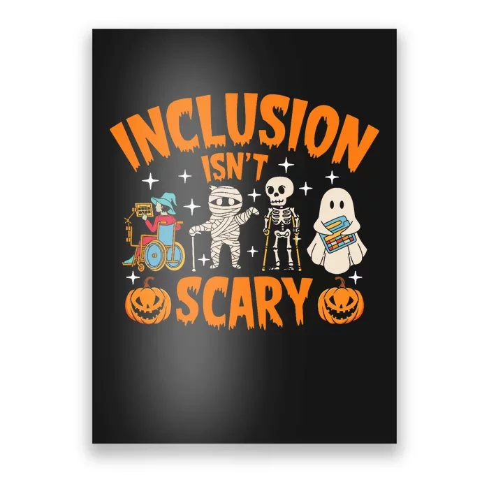 Inclusion IsnT Scary Halloween Awareness Poster