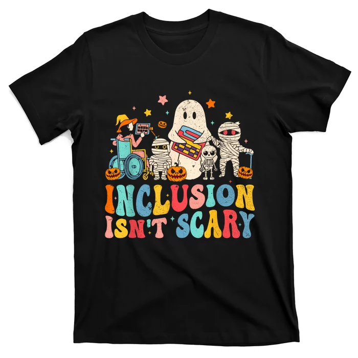 Inclusion IsnT Scary Ghost Mummy Halloween Slp Sped Teacher T-Shirt