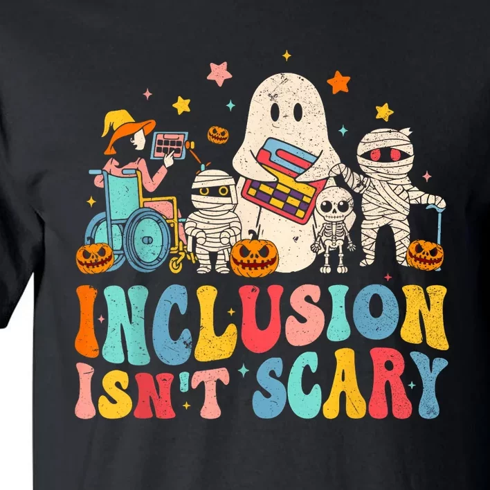 Inclusion IsnT Scary Ghost Mummy Halloween Slp Sped Teacher Tall T-Shirt