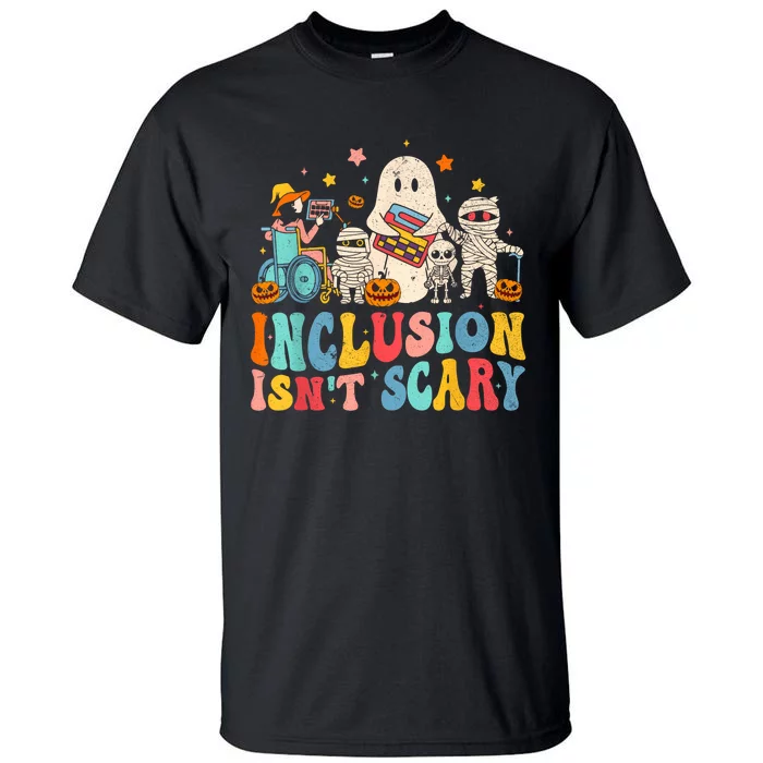 Inclusion IsnT Scary Ghost Mummy Halloween Slp Sped Teacher Tall T-Shirt