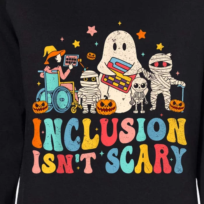 Inclusion IsnT Scary Ghost Mummy Halloween Slp Sped Teacher Womens California Wash Sweatshirt