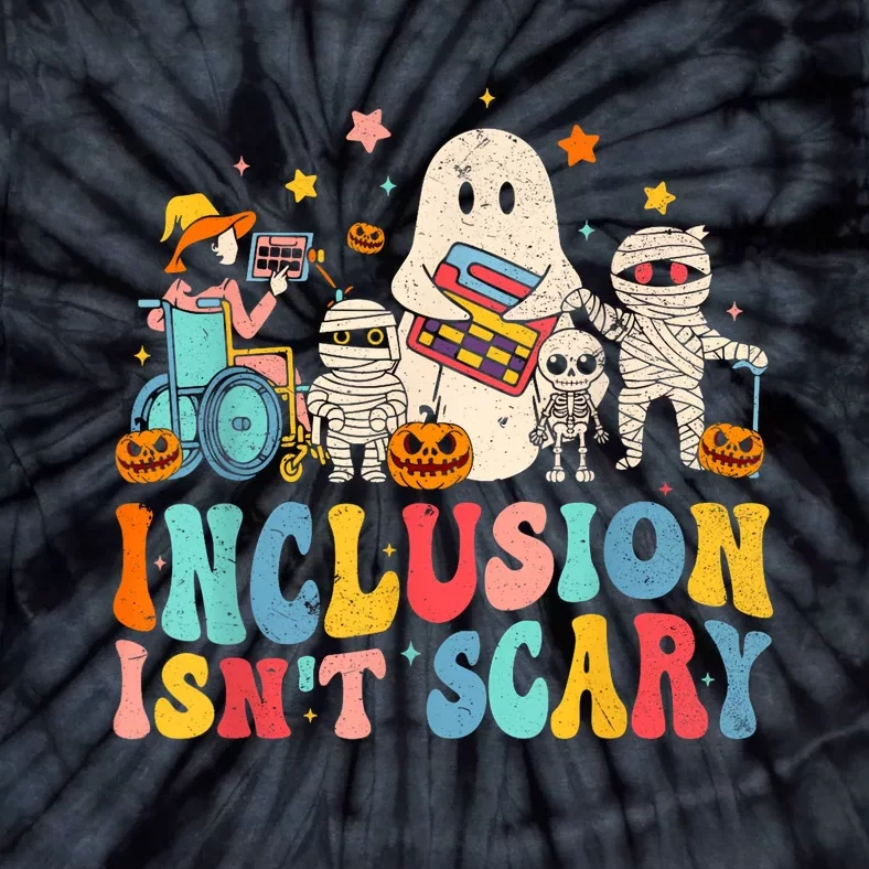 Inclusion IsnT Scary Ghost Mummy Halloween Slp Sped Teacher Tie-Dye T-Shirt