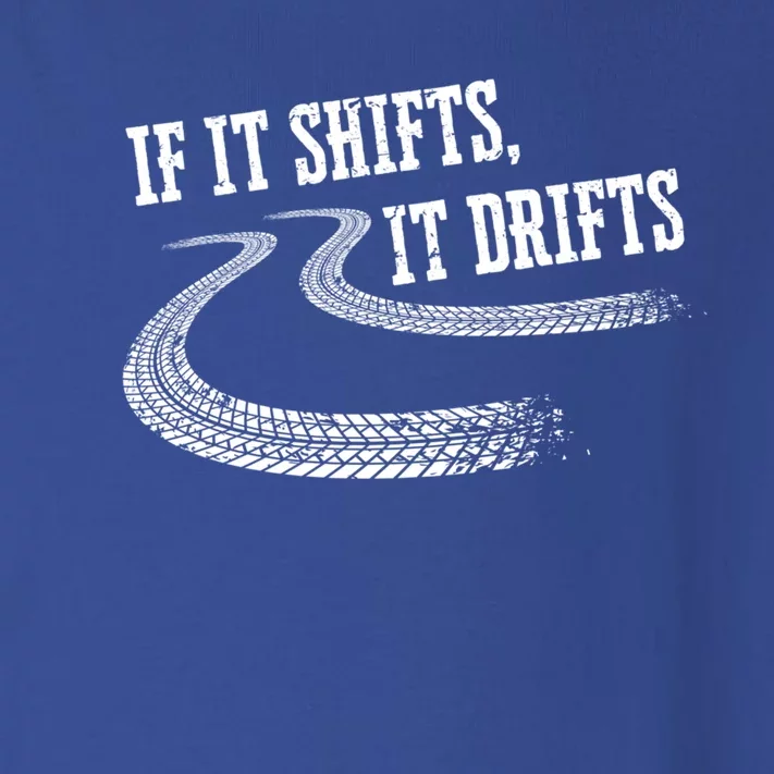 If It Shifts It Drifts Funny Racing Car Mechanic Gift Toddler Long Sleeve Shirt