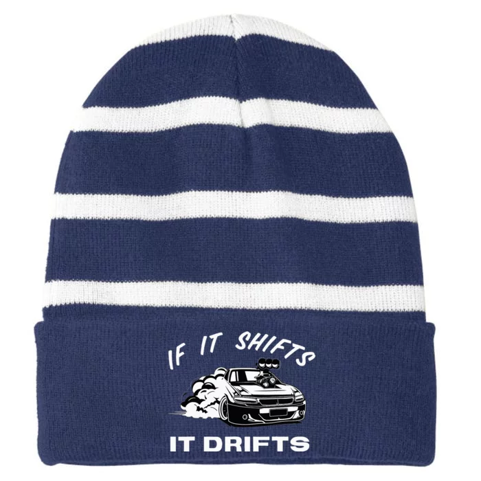 If It Shifts It Drifts Jdm Japanese Drift Racing Sports Car Striped Beanie with Solid Band