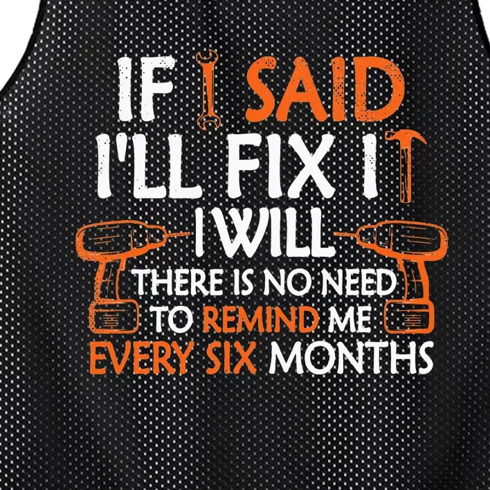 If I Said I'll Fix it I Will Funny Mechanic Handyman Tools Mesh Reversible Basketball Jersey Tank