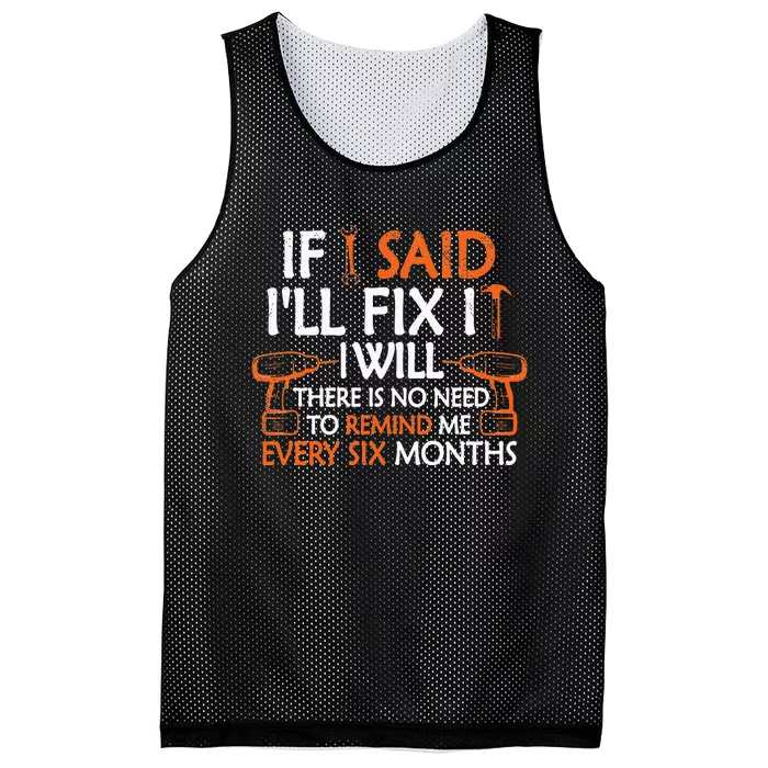 If I Said I'll Fix it I Will Funny Mechanic Handyman Tools Mesh Reversible Basketball Jersey Tank